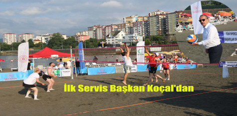 Turnuva Başkan Koçal’ın Servisiyle Başladı