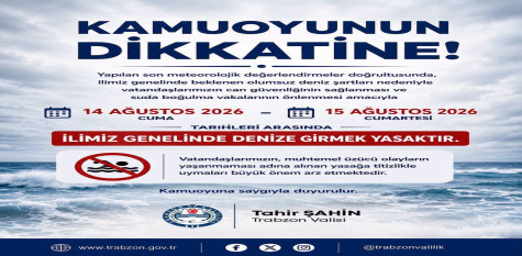 Hafta Sonu İl Genelinde Yasaklandı!