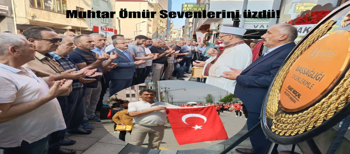 Vakfıkebir Eski Muhtar Ömür İçin Yasta
