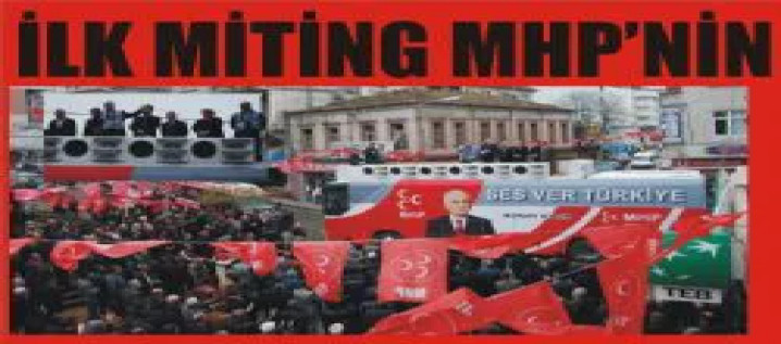 VAKFIKEBİR'DE  İLK MİTİNGİ MHP YAPTI