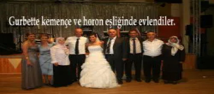 Vakfıkebir'de Tanıştılar Gelsenkirchen'de Evlendiler