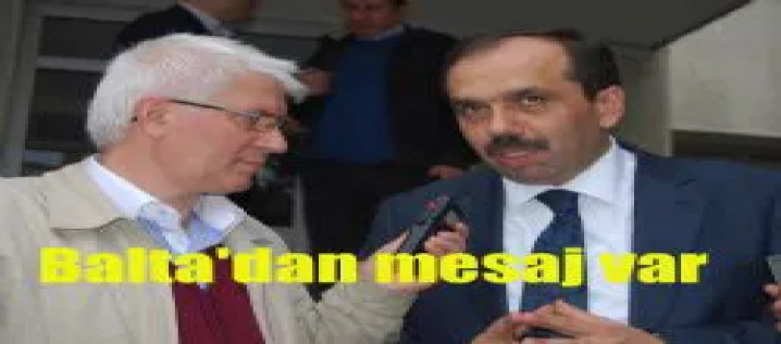 BALTA; Ben bu milletin hizmetkârıyım