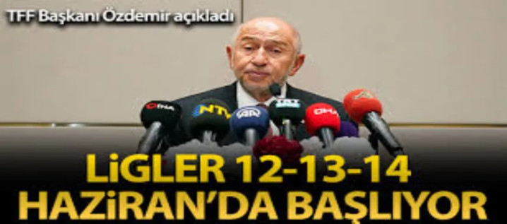  Ligler 12 Haziran’da başlayacak!
