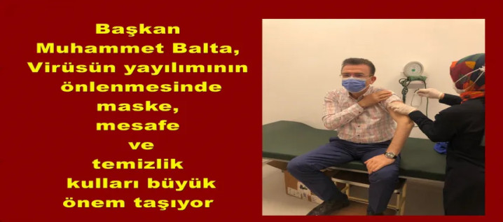 Faz-3 deneme aşısının  ilk gönüllüsü Başkan Balta 